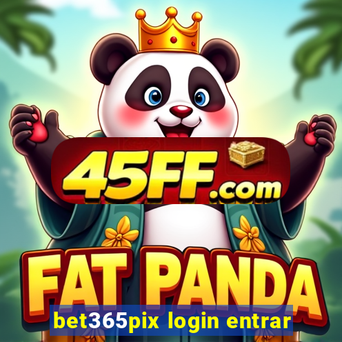 bet365pix login entrar